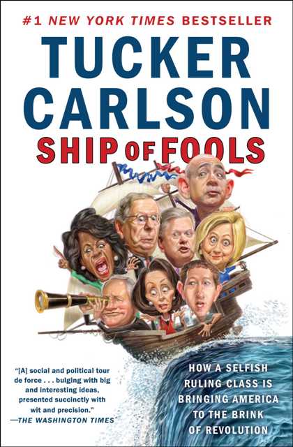 Ship of Fools Tucker Carlson America on the bronk of revolution